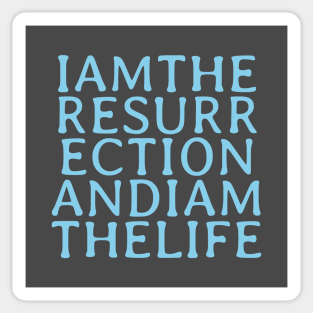 I Am The Resurrection, blue Sticker